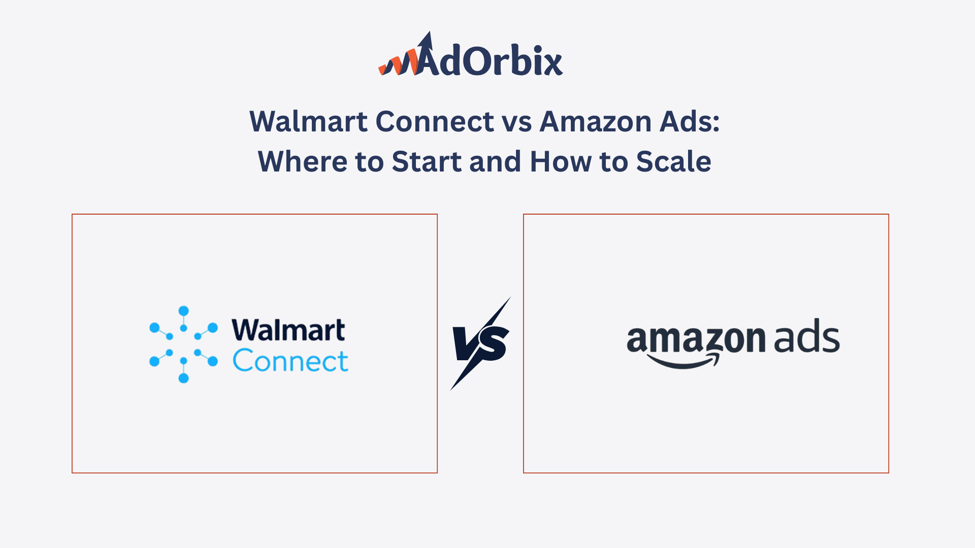 Walmart Connect vs Amazon Ads comparison for retail media strategy in 2025